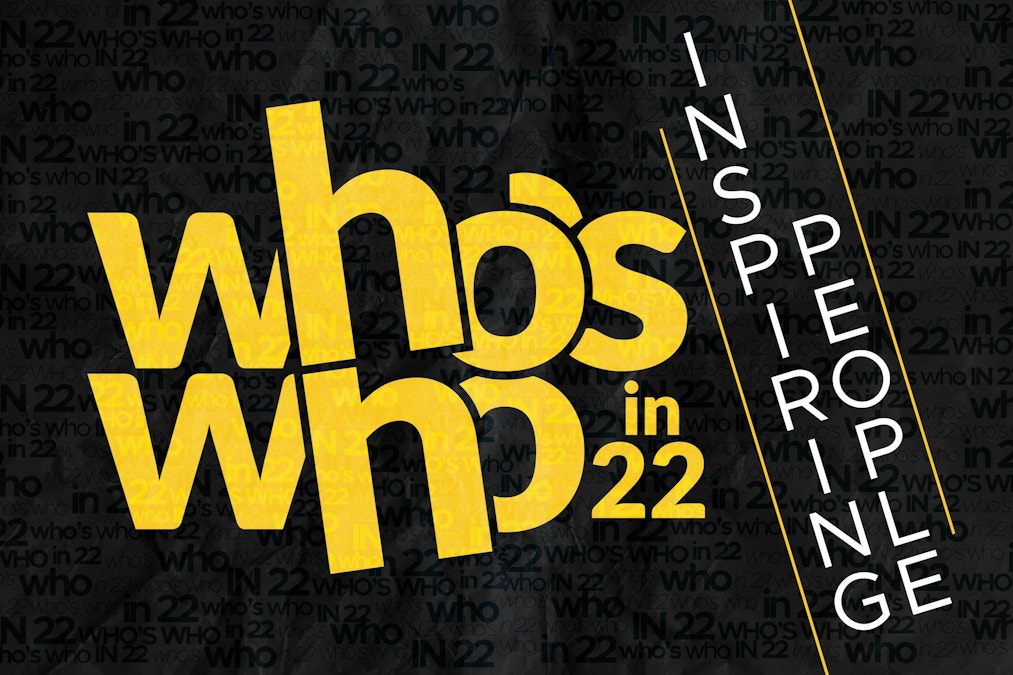 Who’s Who in 22: Inspiring People